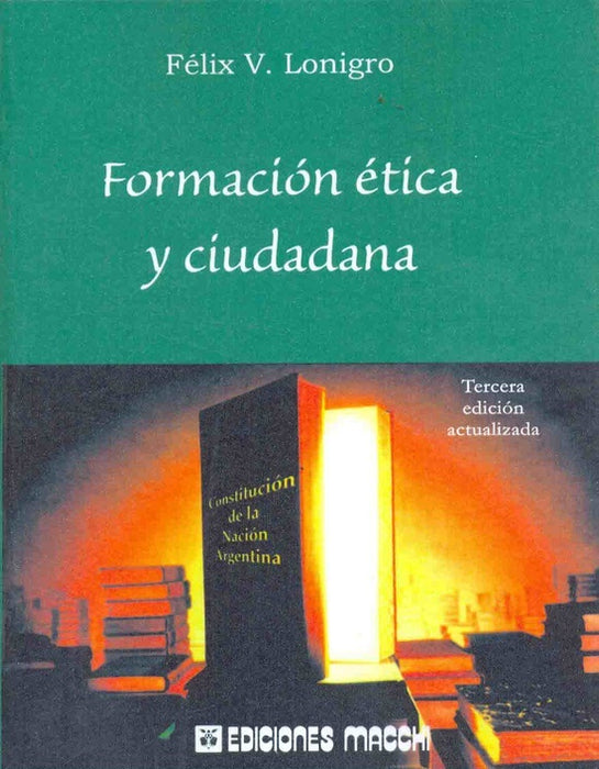 Formación ética y ciudadana | Félix Vicente Lonigro