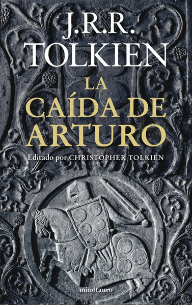 LA CAIDA DE ARTURO | John Ronald Reuen Tolkien