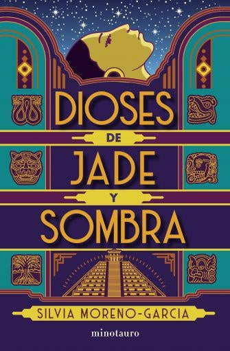 DIOSES DE JADE Y SOMBRA.. | Silvia  Moreno - García