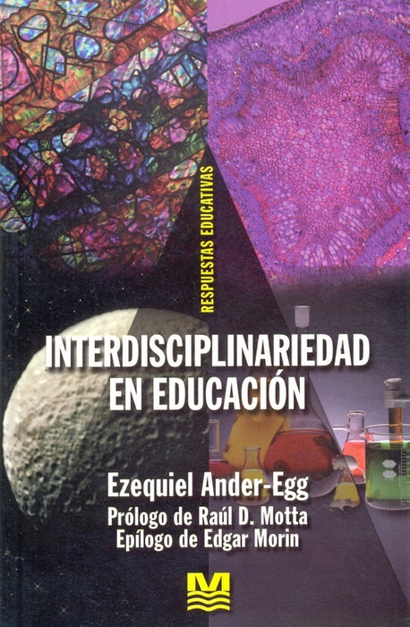 INTERDISCIPLINARIEDAD EN EDUCACIÓN.. | Ezequiel Ander-Egg