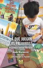 A qué juegan las palabras? | Wischñevsky-Zaina