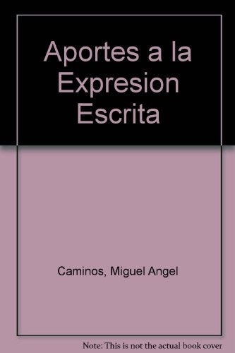 Aportes para la expresión escrita | Miguel Angel Caminos