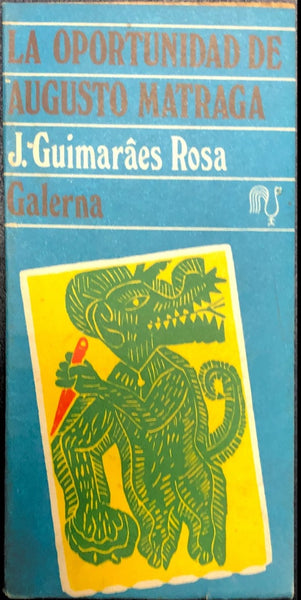 Oportunidad de Augusto Matraga, La | Guimarâes Rosa, Ghiano