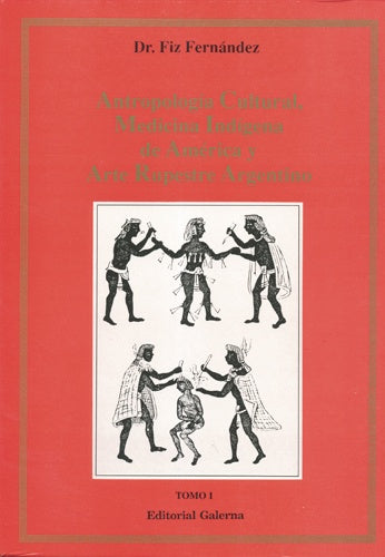 Antropología, medicina y cultura indígena de América