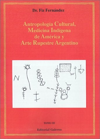 Antropología, medicina y cultura indígena de América