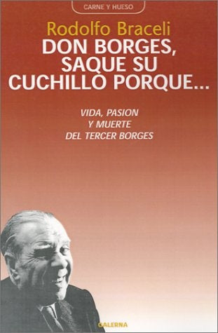 Don Borges, saque su cuchillo porque... | Rodolfo Braceli