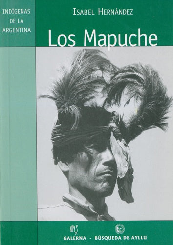 Mapuches, Los