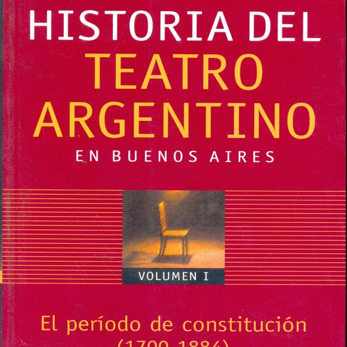 Historia del teatro argentino en Buenos Aires | Osvaldo Pellettieri