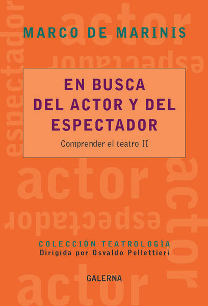 En busca del autor y del espectador | Marco De Marinis