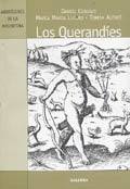 Querandíes, Los. Tras las huellas de su cultura. | Conlazo, Lucero, Authié, Rossi