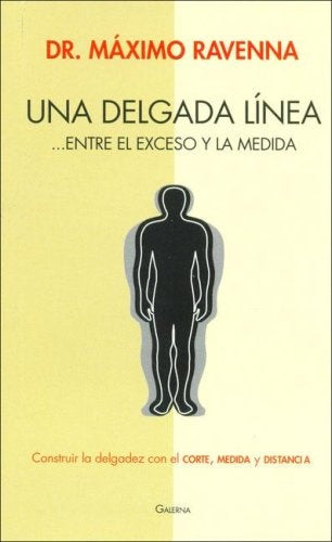 Una delgada línea... entre el exceso y la medida | Máximo Ravenna