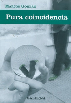 Pura coincidencia | Marcos Gorbán