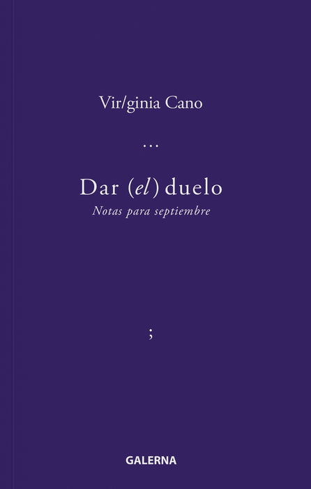 Dar (el) duelo | Virginia Cano