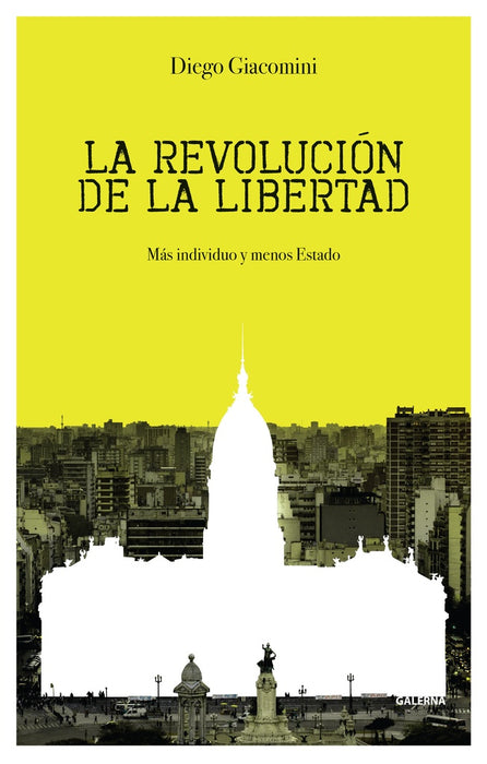 La revolución de la libertad | Diego Giacomini