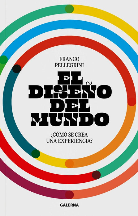 El diseño del mundo | Franco Pellegrini