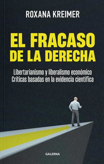 El fracaso de la derecha | Roxana Kreimer