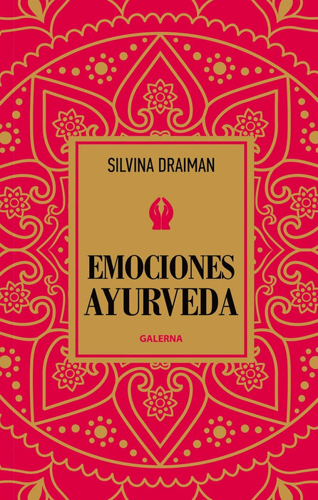 Emociones ayurveda | Silvina Draiman