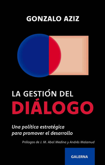 La gestión del diálogo | Gonzalo Aziz