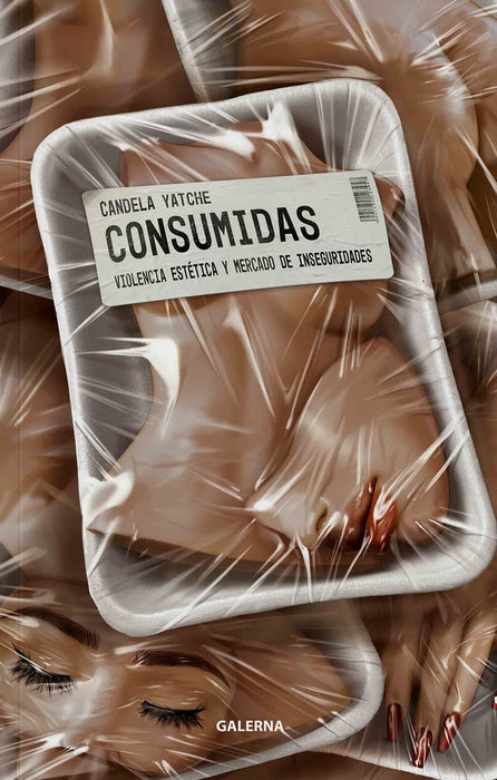 Consumidas | Candela Yatche