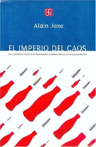 EL IMPERIO DEL CAOS.. | A. Joxe