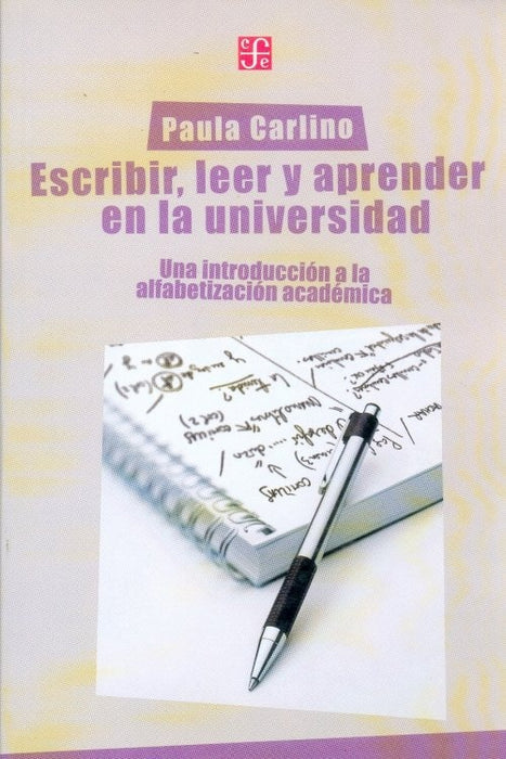 ESCRIBIR, LEER Y APRENDER EN LA UNIVERSIDAD.. | Paula Carlino