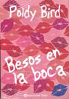 Besos en la boca | Poldy Bird