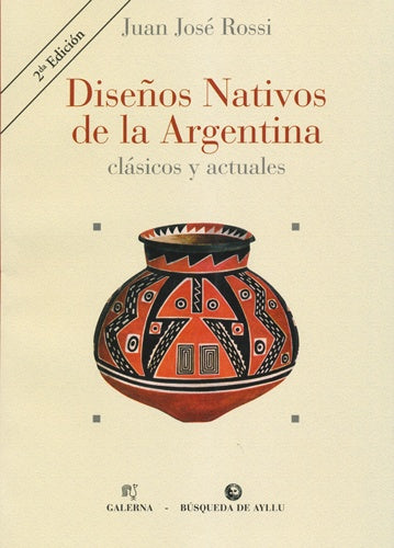 Diseños nativos de la Argentina | Juan José Rossi