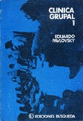 Clínica grupal I | Eduardo Pavlovsky