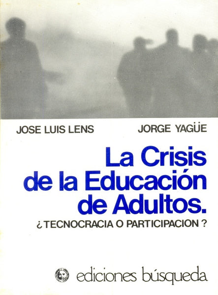 Crisis de la educación de adultos, La | Lens, Yagüe