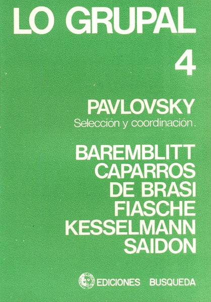 Grupal 4, Lo | Pavlovsky, otros