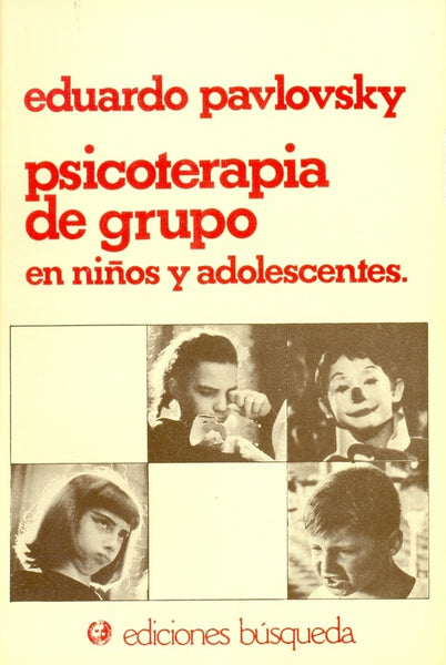 Psicoterapia de grupos en niños y adolescentes | Eduardo Pavlovsky