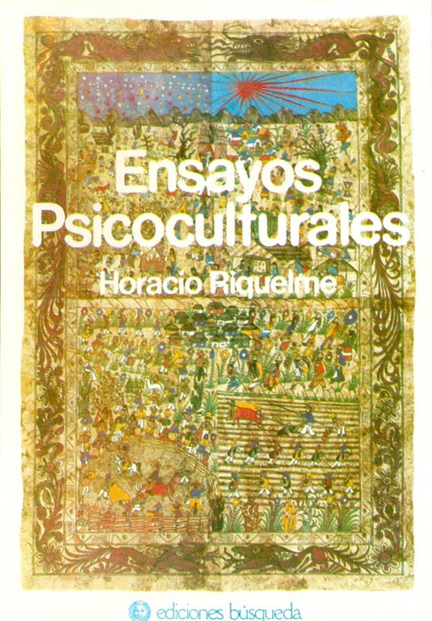 Ensayos psicoculturales | Horacio Riquelme