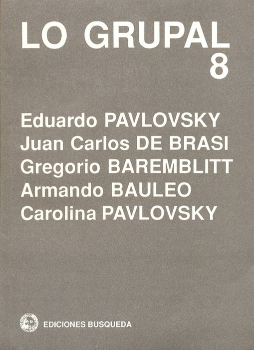 Grupal 8, Lo | Pavlovsky, otros