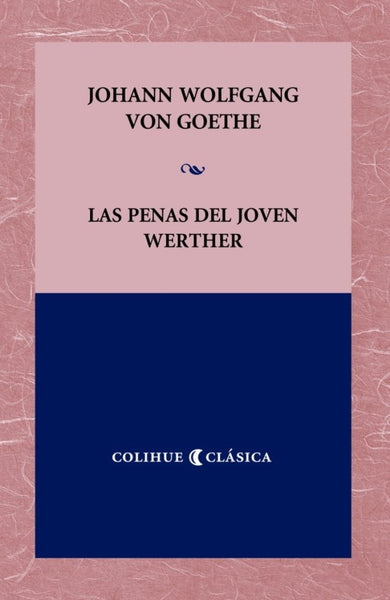 Las penas del joven Werther | Goethe-Bayer