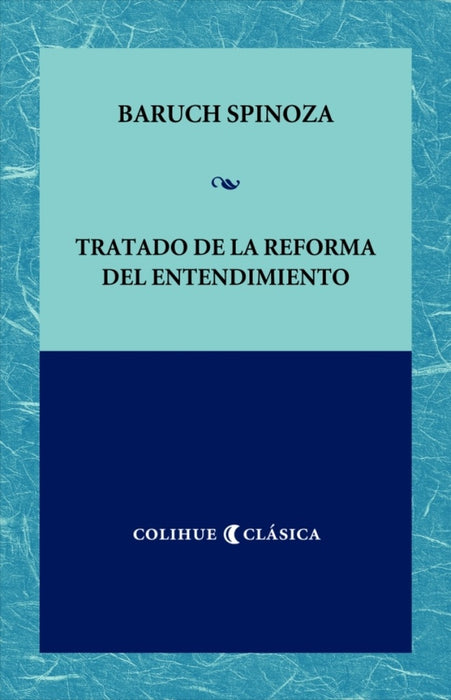 Tratado de la reforma del entendimiento | Spinoza, Eremiev, Placencia, Eremiev, Placencia