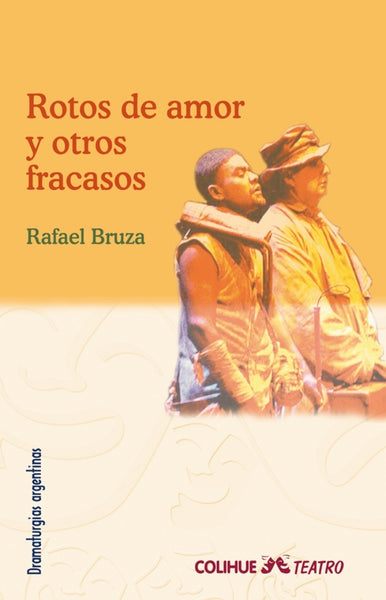 Rotos de amor y otros fracasos | Rafael Bruza