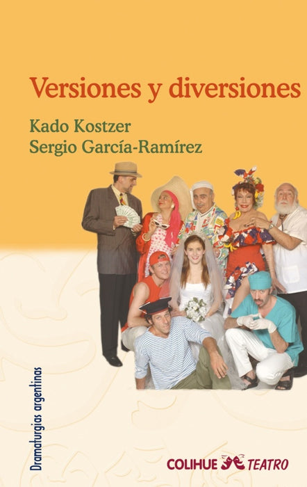 Versiones y diversiones | García Ramírez, Kostzer