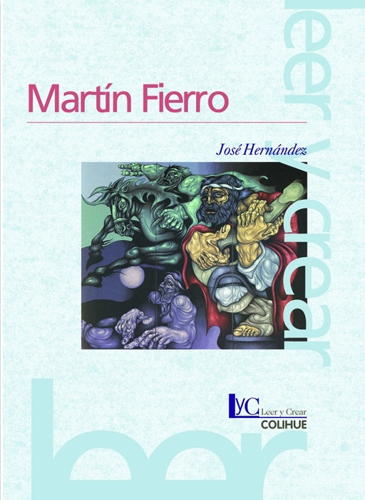 Martín Fierro | Hernández, Lois, Pagliai