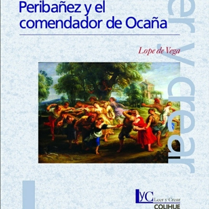 PERIBAÑEZ Y EL COMENDADOR DE OCAÑA*. | Lope De Vega