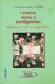 Talentos, dones e inteligencias | Carina Kaplan