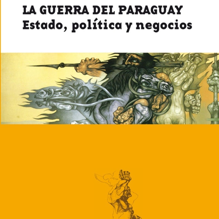 LA GUERRA DEL PARAGUAY.. | León Pomer