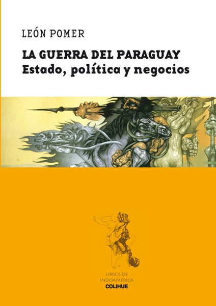 LA GUERRA DEL PARAGUAY.. | León Pomer