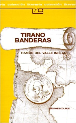 Tirano Banderas | Ramón del Valle Inclán