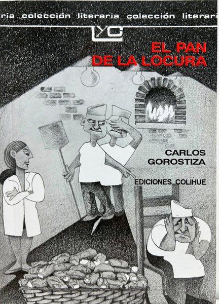 Pan de la locura, El | Carlos Gorostiza