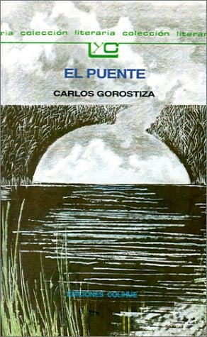 Puente, El | Carlos Gorostiza