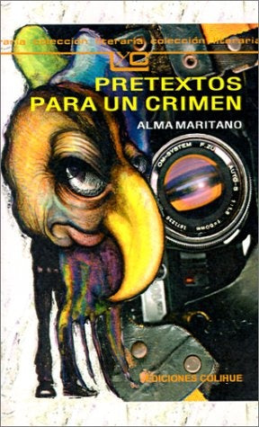 Pretextos para un crimen | Maritano-Arostegui