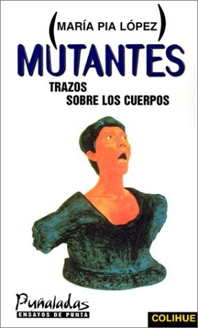 Mutantes | María Pía López