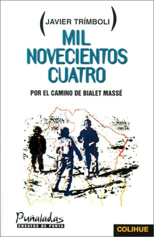 Mil novecientos cuatro | Javier Trímboli