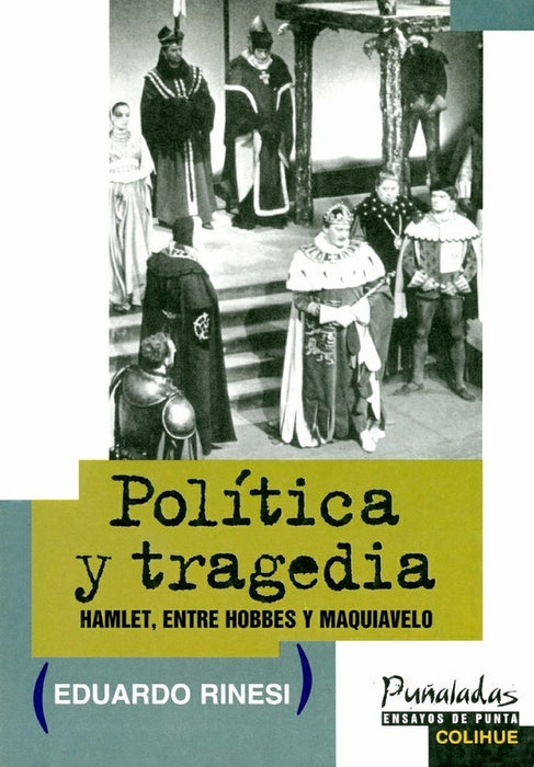 Política y tragedia | Eduardo  Rinesi