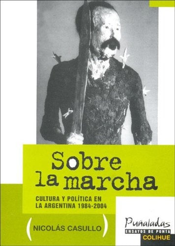 Sobre la marcha | Nicolás Casullo